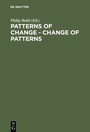 Cover: Patterns of Change - Change of Patterns - De Gruyter Mouton