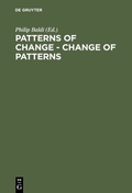 Cover: Patterns of Change - Change of Patterns - De Gruyter Mouton