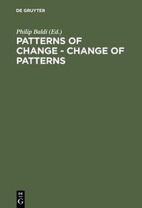 Enlarge image Cover: Patterns of Change - Change of Patterns - De Gruyter Mouton