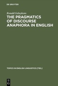 Cover: The Pragmatics of Discourse Anaphora in English - De Gruyter Mouton