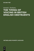 Cover: The Timing of Voicing in British English Obstruents - De Gruyter Mouton