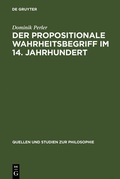 Cover: Der propositionale Wahrheitsbegriff im 14. Jahrhundert - De Gruyter