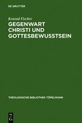 Cover: Gegenwart Christi und Gottesbewu&szlig;tsein - De Gruyter