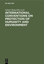 Cover: International Conventions on Protection of Humanity and Environment - De Gruyter