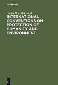 Bild: International Conventions on Protection of Humanity and Environment - De Gruyter