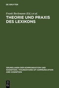 Cover: Theorie und Praxis des Lexikons - De Gruyter