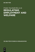 Cover: Regulating Employment and Welfare - De Gruyter