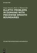 Cover: Elliptic Problems in Domains with Piecewise Smooth Boundaries - De Gruyter