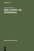 Cover: Der Kampf um Dominanz - De Gruyter