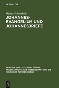 Abbildung von: Johannesevangelium und Johannesbriefe - De Gruyter