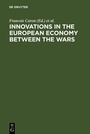 Cover: Innovations in the European Economy between the Wars - De Gruyter