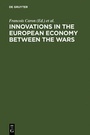 Cover: Innovations in the European Economy between the Wars - De Gruyter