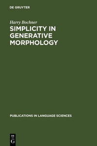 Enlarge image Cover: Simplicity in Generative Morphology - De Gruyter Mouton