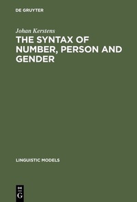 Enlarge image Cover: The Syntax of Number, Person and Gender - De Gruyter Mouton