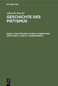 Abbildung von: Der Pietismus in der lutherischen Kirche des 17. und 18. Jahrhunderts - De Gruyter