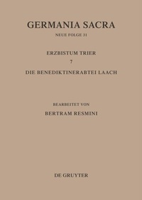 Abbildung von: Das Erzbistum Trier 7. Die Benediktinerabtei Laach - De Gruyter