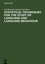 Cover: Statistical Techniques for the Study of Language and Language Behaviour - De Gruyter Mouton