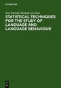 Cover: Statistical Techniques for the Study of Language and Language Behaviour - De Gruyter Mouton
