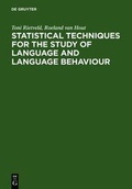 Cover: Statistical Techniques for the Study of Language and Language Behaviour - De Gruyter Mouton