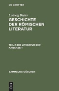 Cover: Die Literatur der Kaiserzeit - De Gruyter Mouton