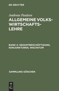 Cover: Gesamtbesch&auml;ftigung, Konjunkturen, Wachstum - De Gruyter