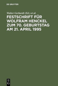 Abbildung von: Festschrift für Wolfram Henckel zum 70. Geburtstag am 21. April 1995 - De Gruyter