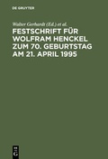 Cover: Festschrift f&uuml;r Wolfram Henckel zum 70. Geburtstag am 21. April 1995 - De Gruyter