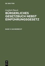 Cover: Gottlieb Planck: Bürgerliches Gesetzbuch nebst Einführungsgesetz / Sachenrecht - De Gruyter