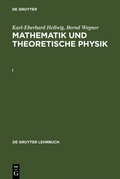 Cover: Mathematik und Theoretische Physik. I - De Gruyter