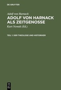 Cover: Adolf von Harnack als Zeitgenosse - De Gruyter