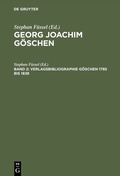 Cover: Verlagsbibliographie G&ouml;schen 1785 bis 1838 - De Gruyter