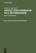 Cover: Adolf von Harnack als Zeitgenosse - De Gruyter