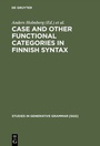 Cover: Case and Other Functional Categories in Finnish Syntax - De Gruyter Mouton