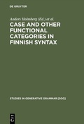 Cover: Case and Other Functional Categories in Finnish Syntax - De Gruyter Mouton