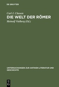 Cover: Die Welt der R&ouml;mer - De Gruyter