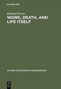 Enlarge image Cover: Work, Death, and Life Itself - De Gruyter