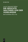 Cover: Die Gedichte Walthers von der Vogelweide - De Gruyter