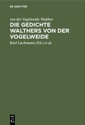 Cover: Die Gedichte Walthers von der Vogelweide - De Gruyter