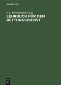 Abbildung von: Lehrbuch für den Rettungsdienst - De Gruyter
