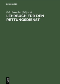 Abbildung von: Lehrbuch für den Rettungsdienst - De Gruyter