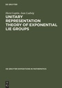 Cover: Unitary Representation Theory of Exponential Lie Groups - De Gruyter