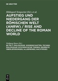 Cover: Philosophie, Wissenschaften, Technik. Philosophie (Systematische Themen; Indirekte &Uuml;berlieferungen; Allgemeines; Nachtr&auml;ge) - De Gruyter