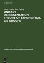 Cover: Unitary Representation Theory of Exponential Lie Groups - De Gruyter