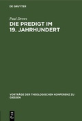 Cover: Die Predigt im 19. Jahrhundert - De Gruyter