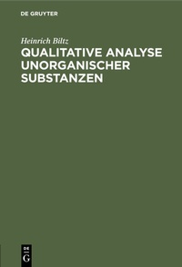 Abbildung von: Qualitative Analyse unorganischer Substanzen - De Gruyter