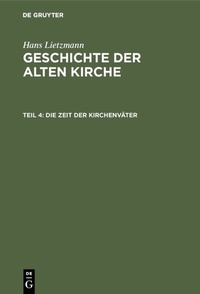 Abbildung von: Die Zeit der Kirchenväter - De Gruyter