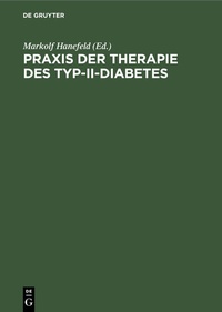 Abbildung von: Praxis der Therapie des Typ-II-Diabetes - De Gruyter