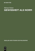 Cover: Gewissheit als Norm - De Gruyter