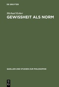 Cover: Gewissheit als Norm - De Gruyter