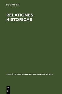 Enlarge image Cover: Relationes Historicae - De Gruyter